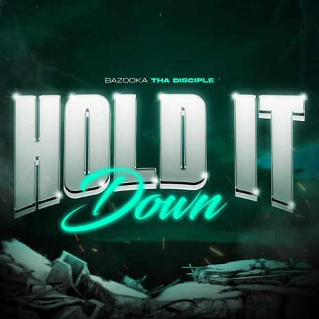 Hold It Down | Boomplay Music