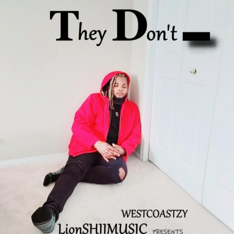 They Don't | Boomplay Music