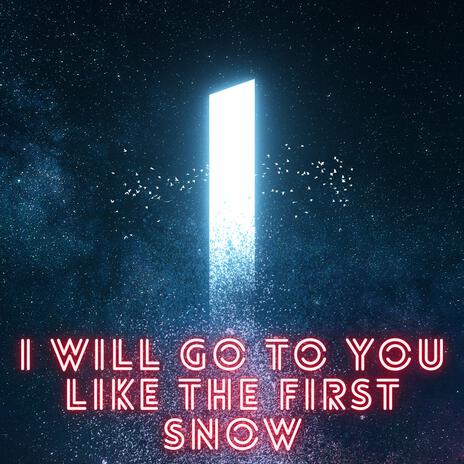 I Will Go To You Like The First Snow (with Crystal Amores) | Boomplay Music