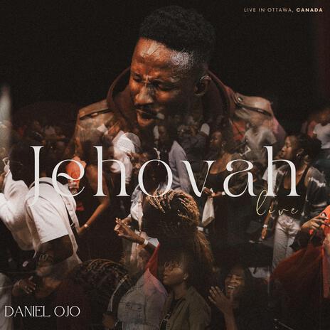 Jehovah (Live in Ottawa) | Boomplay Music