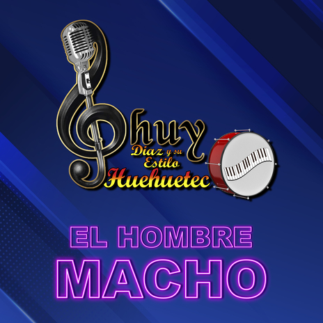 El Hombre Macho | Boomplay Music