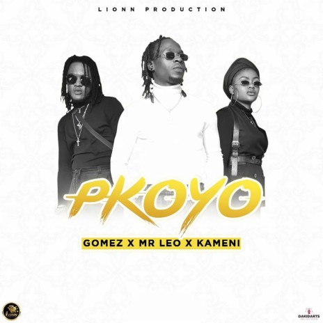 Pkoyo ft. Gomez Oba & Kameni | Boomplay Music