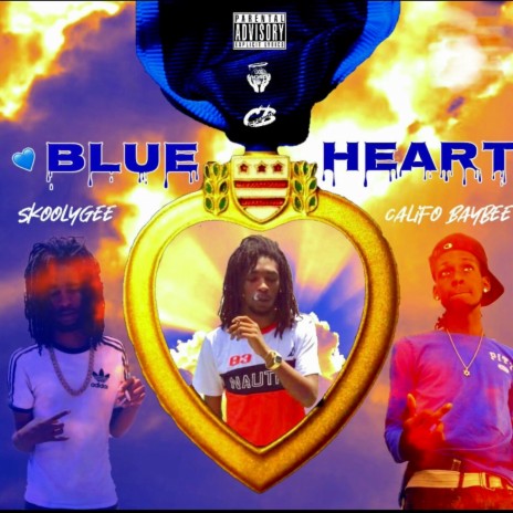 Blue Heart (Tribute) ft. Skooly Gee | Boomplay Music