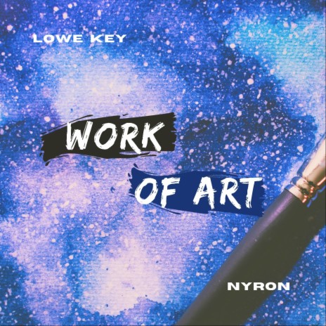 Work Of Art ft. Nyron & KZMF | Boomplay Music