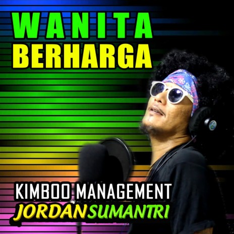 Wanita Berharga ft. Jordan Sumantri | Boomplay Music