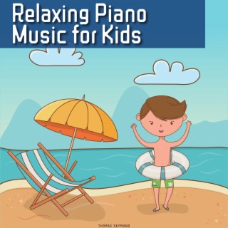 Relaxing Piano Music for Kids