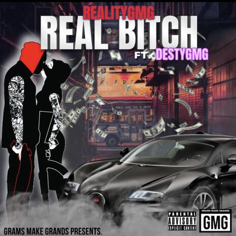 Real Bitch ft. DestyGMG | Boomplay Music