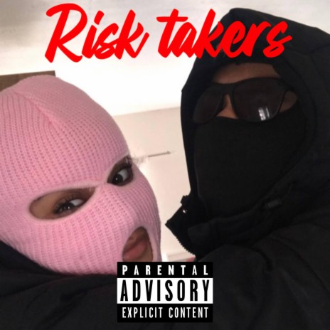 Risk takers | Boomplay Music
