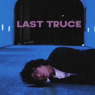 Last Truce lyrics | Boomplay Music