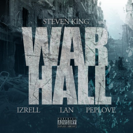 WarHall ft. Izrell, Pep Love & LAN