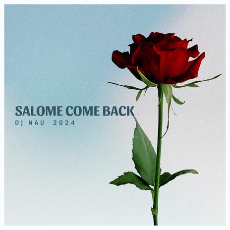 Salome Come Back | Boomplay Music