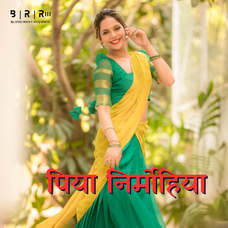 Piya Nirmohiya | Boomplay Music