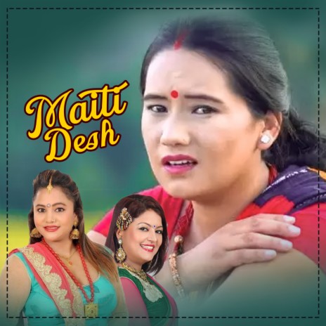 Maiti Desh ft. Gayatri Thapa | Boomplay Music