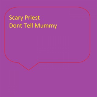 Scary Priest