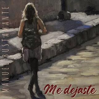 Me dejaste lyrics | Boomplay Music