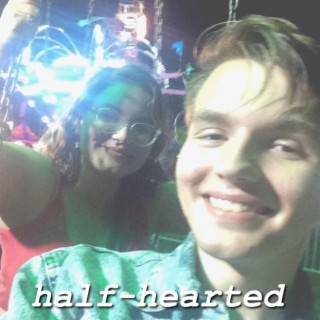 Half-hearted