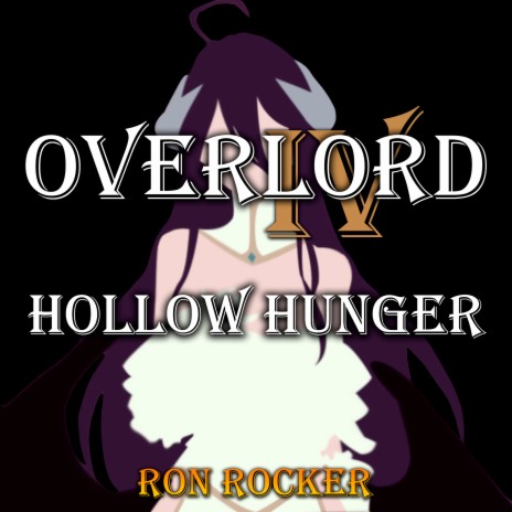 Overlord IV - Hollow Hunger | Boomplay Music