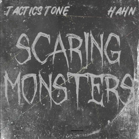 Scaring Monsters ft. Hahn | Boomplay Music