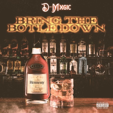 Bring The Bottles Down | Boomplay Music