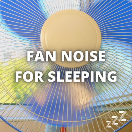 Fan Noise For Sleep (Loop) ft. White Noise For Baby Sleep & Sleep Sounds