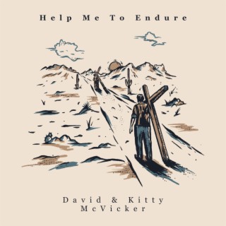 Help Me To Endure