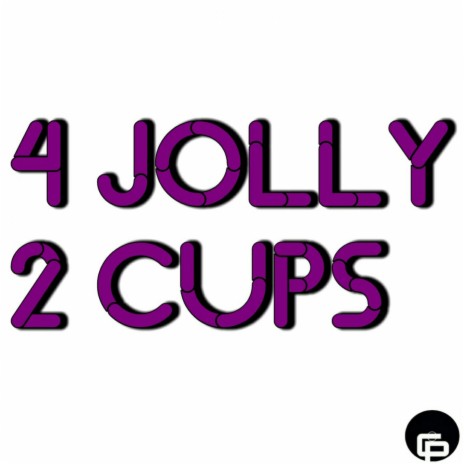 4 Jolly 2 Cups | Boomplay Music