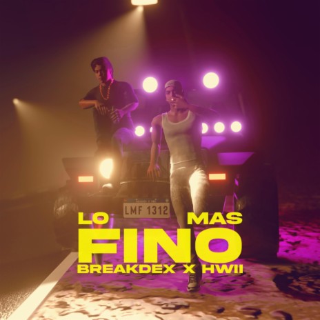 Lo Más Fino ft. Hwii | Boomplay Music