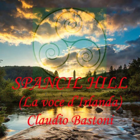 Spancil Hill (la voce d'Irlanda) | Boomplay Music