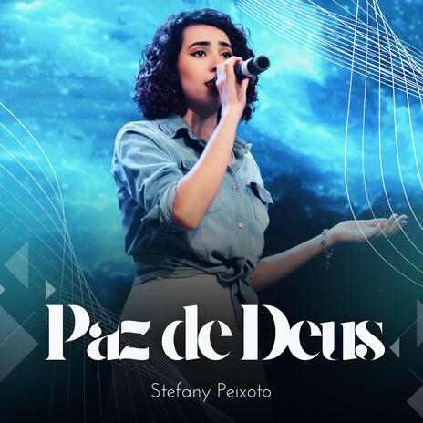 Paz de Deus | Boomplay Music