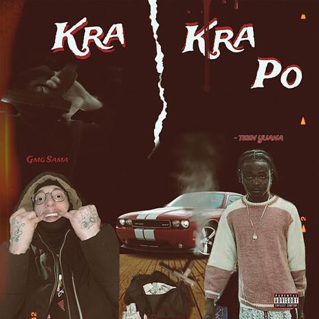 Kra Kra Po ft. GMG Sama | Boomplay Music