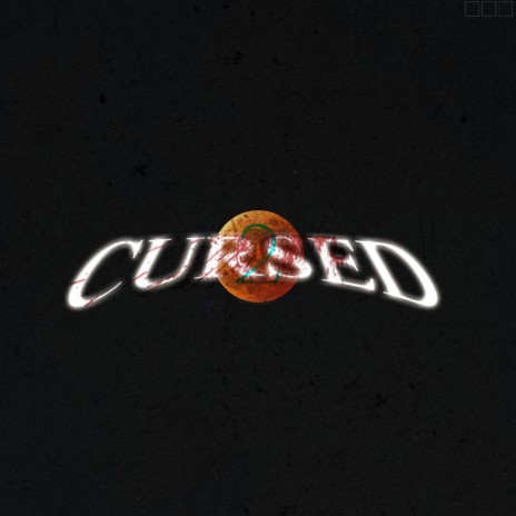 CURSED | Boomplay Music