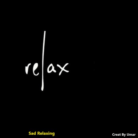 Sad Mind Relaxing song