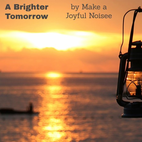 A Brighter Tomorrow | Boomplay Music