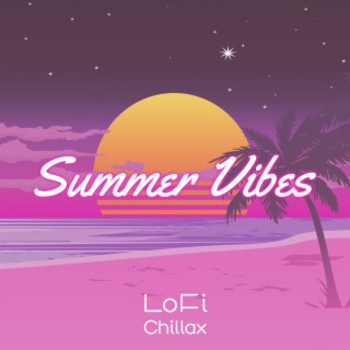 Summer Vibes: Good Mood with Lofi Chill Music 2022