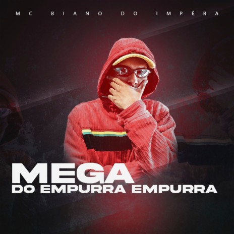 Mega do Empurra Empurra ft. Mc Mingau & Mc Dricka | Boomplay Music