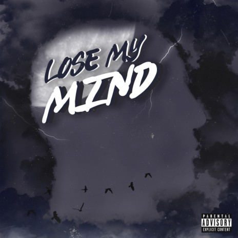 Lose My Mind | Boomplay Music