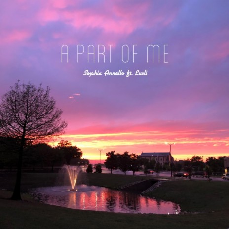 A Part Of Me ft. Lusli | Boomplay Music