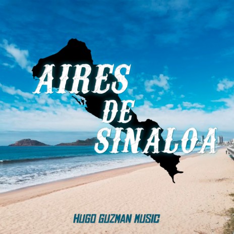 Aires De SInaloa | Boomplay Music