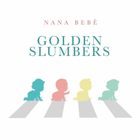 Golden Slumbers | Boomplay Music