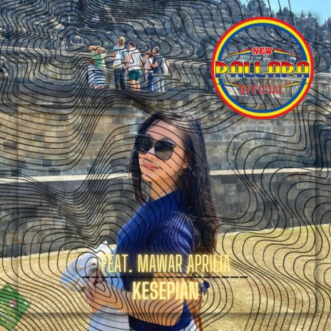 Kesepian ft. Mawar Aprilia | Boomplay Music