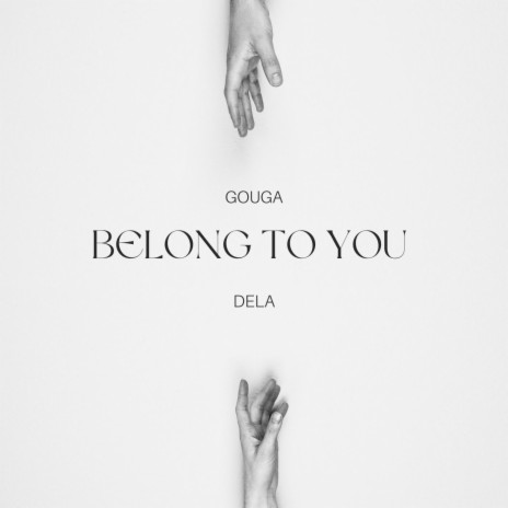 Belong To You ft. Dela
