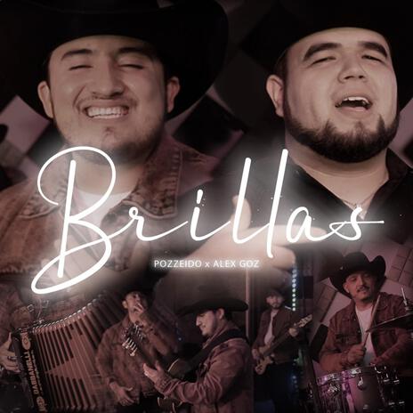 Brillas ft. Alex Goz | Boomplay Music