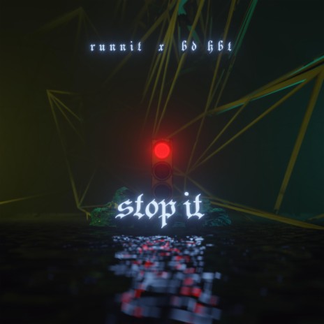 stop it ft. bd hbt | Boomplay Music