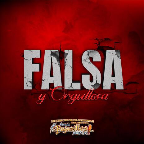 Falsa y Orgullosa | Boomplay Music