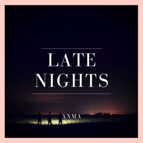 Late Nights | Boomplay Music