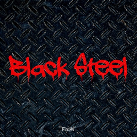 Black Steel | Boomplay Music