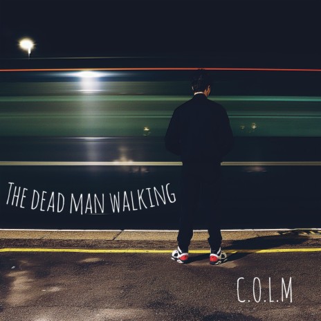 Dead man walking | Boomplay Music