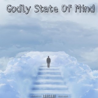 Godly State of Mind