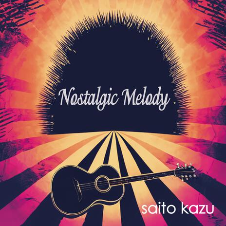 Nostalgic Melody (acoustic guitar version) | Boomplay Music