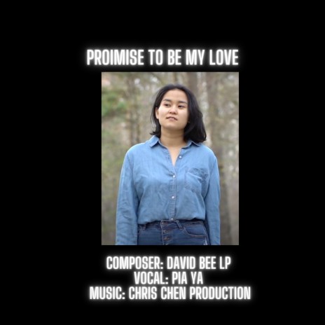Promise To Be My Love | Boomplay Music